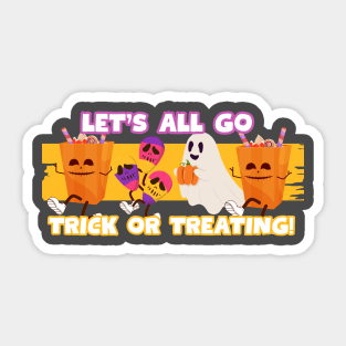 Let's All Go Trick Or Treating Sticker